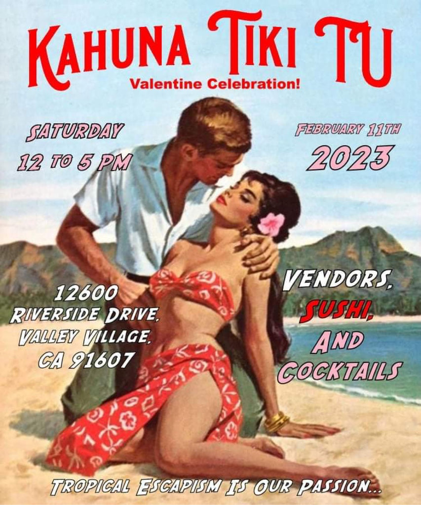 Join Us Feb 11 at Kahuna Tiki Tu
